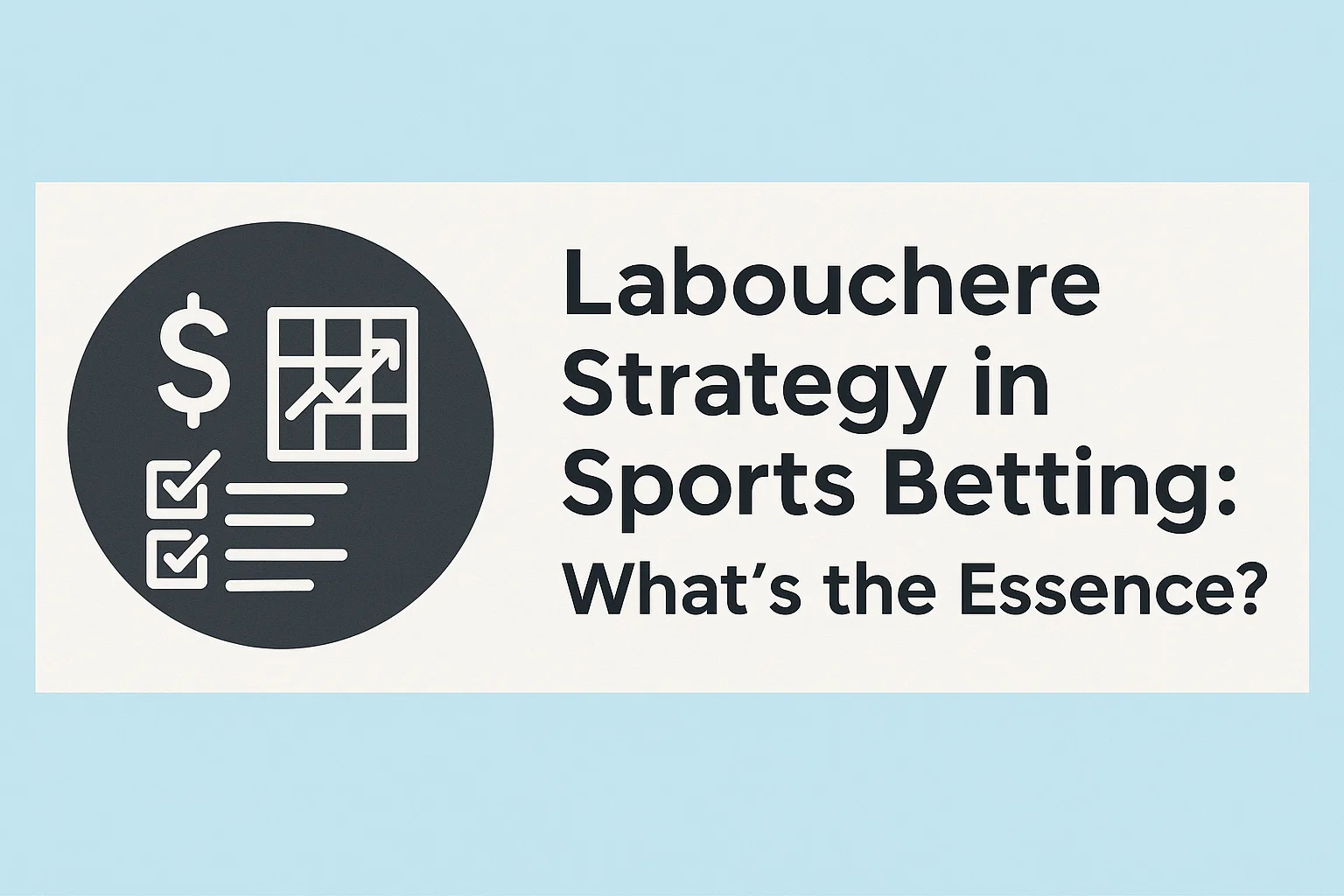 Labouchere Strategy in Sports Betting: What’s the Essence?